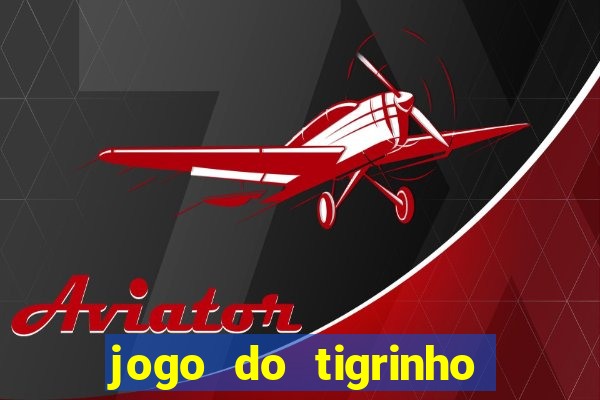 jogo do tigrinho pg soft